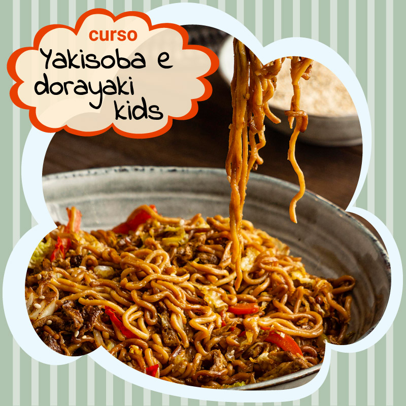 Yakisoba e Dorayaki Kids